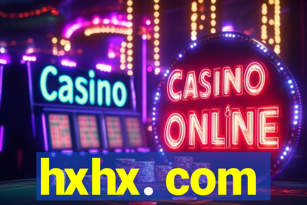 hxhx. com